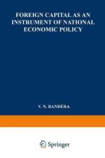 Foreign Capital as an Instrument of National Economic Policy af V N Bandera