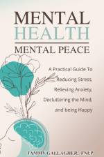 Mental Health - Mental Peace af Tammy Gallagher