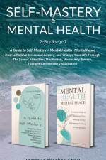 Self-Mastery and Mental Health 2-Books-in-1 af Tammy Gallagher