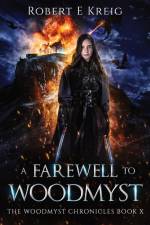 A Farewell to Woodmyst af Robert E Kreig