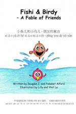 小鱼儿 和小鸟儿 - 朋友的寓言 Fishi & Birdy - A Fable of Friends af Douglas Alford