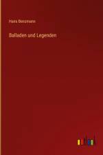 Balladen und Legenden af Hans Benzmann