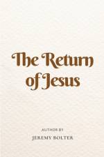 The Return of Jesus af Jeremy Boulter