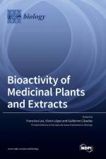 Bioactivity of Medicinal Plants and Extracts af Guillermo Casedas