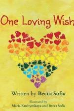 One Loving Wish af Becca Sofia