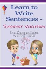 Learn to Write Sentences - Summer Vacation: The Danger Twins af Anne Lusher