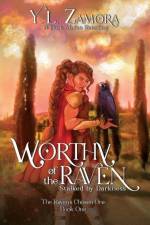 Worthy of the Raven af Y L Zamora