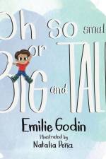 Oh So Small or Big and Tall af Emilie Godin