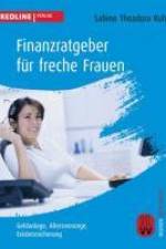 Finanzratgeber für freche Frauen af Sabine Theodora Ruh