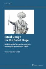 Ritual Design for the Ballet Stage af Hanna Walsdorf