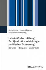 Lehrkräftefortbildung: Zur Qualität von bildungspolitischer Steuerung af Botho Priebe