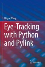 Eye-Tracking with Python and Pylink af Zhiguo Wang