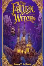 The Fallen Witch af Emma V. R. Noyes