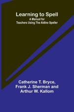 Learning to Spell af Catherine T. Bryce