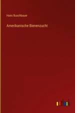 Amerikanische Bienenzucht af Hans Buschbauer