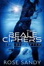 The Decrypter and the Beale Ciphers af Rose Sandy