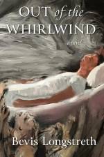 Out of the Whirlwind af Bevis Longstreth