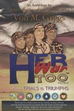 Her War Too! Volume II: From TRIALS to TRIUMPHS af Chelsie Lael Kennedy