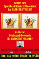 Weltbestes Fehlersuch-Fotobuch für HARDCORE VEGANER? af V. Egan