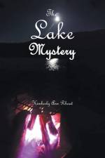 The Lake Mystery af Kimberly Ann Rhoat