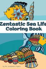 Zentastic Sea Life Coloring Book af Ms. Josephine's Papers