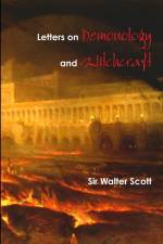 Letters on Demonology and Witchcraft af Walter Scott
