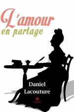 L'amour en partage af Daniel Lacouture