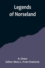 Legends of Norseland af A. Chase