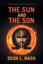 The Sun and the Son af Deon Nash