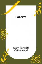 Lazarre af Mary Hartwell Catherwood
