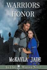 Warriors Honor af McKayla Jade