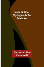 Humboldt, A: Ideen zu einer Physiognomik der Gewächse af Alexander von Humboldt