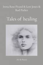 Tales of healing af Irena Rose Picard