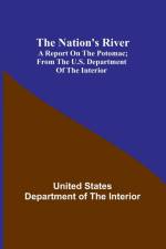 The Nation's River af Un. . . States Department of the Interior
