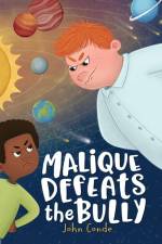 Malique Defeats the Bully af John Conde