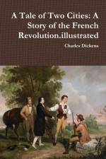 A Tale of Two Cities af Charles Dickens