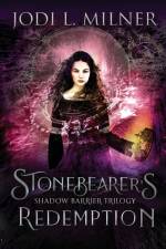 Stonebearer's Redemption af Jodi L. Milner