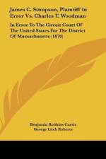 James C. Stimpson, Plaintiff In Error Vs. Charles T. Woodman af Benjamin Robbins Curtis