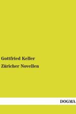 Züricher Novellen af Gottfried Keller