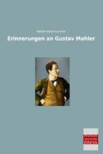 Erinnerungen an Gustav Mahler af Natalie Bauer-Lechner