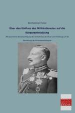 Über den Einfluss des Militärdienstes auf die Körperentwicklung af Berthold Karl Fetzer