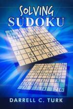 Solving Sudoku af Darrell C. Turk