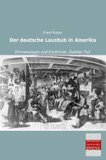 Der deutsche Lausbub in Amerika af Erwin Rosen