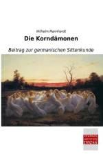 Die Korndämonen af Wilhelm Mannhardt