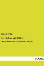 Der Schauspielführer af Leo Melitz