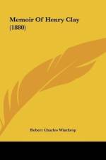 Memoir Of Henry Clay (1880) af Robert Charles Winthrop