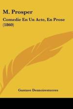 M. Prosper af Gustave Desnoiresterres