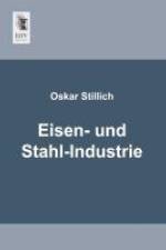 Eisen- und Stahl-Industrie af Oskar Stillich