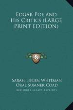 Edgar Poe and His Critics (LARGE PRINT EDITION) af Sarah Helen Whitman