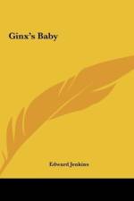 Ginx's Baby af Edward Jenkins